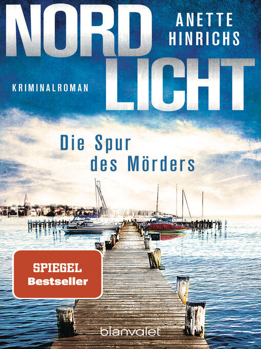 Title details for Nordlicht--Die Spur des Mörders by Anette Hinrichs - Available